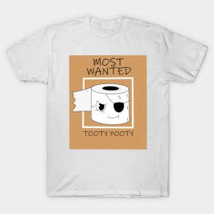 Most Wanted Tooty Pooty T-Shirt